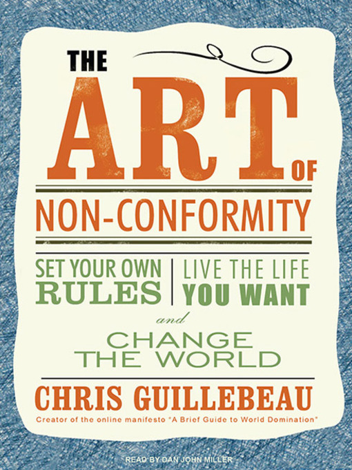 Title details for The Art of Non-Conformity by Chris Guillebeau - Available
